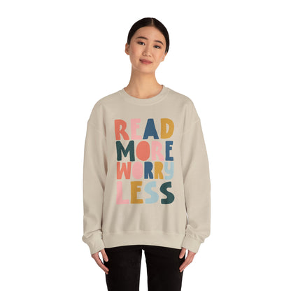Read More Worry Less Crewneck
