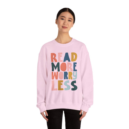 Read More Worry Less Crewneck