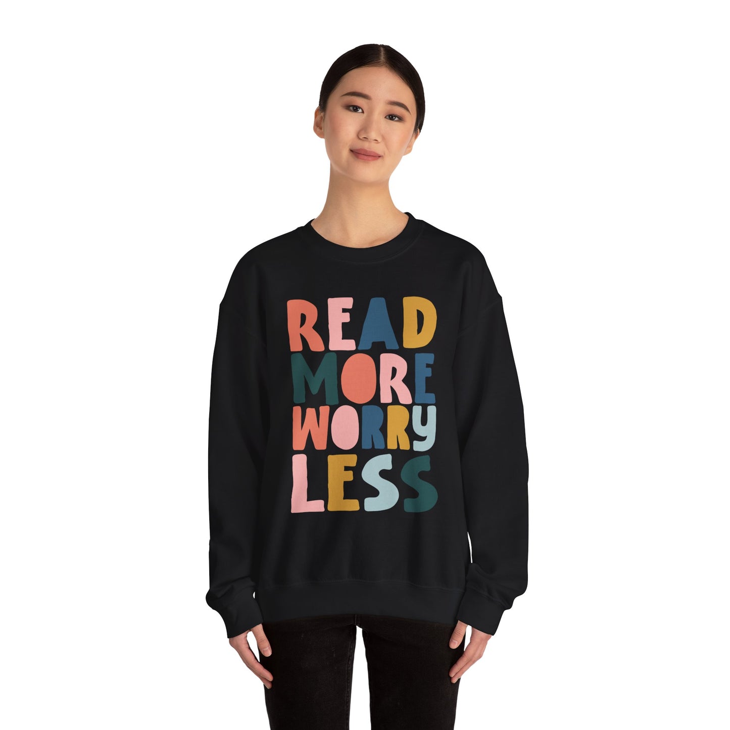 Read More Worry Less Crewneck