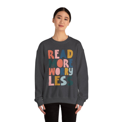 Read More Worry Less Crewneck